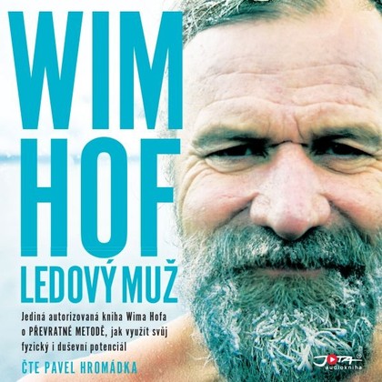 Mluvené slovo Wim Hof. Ledový muž