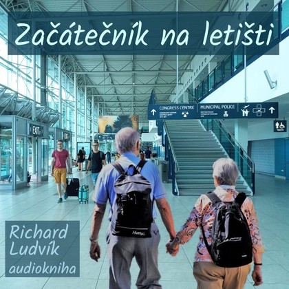 Mluvené slovo Začátečník na letišti