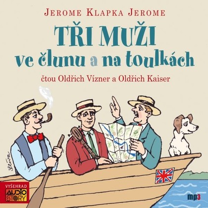 Mluvené slovo Tři muži ve člunu a na toulkách