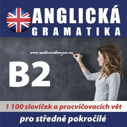 Mluvené slovo Anglická gramatika B2
