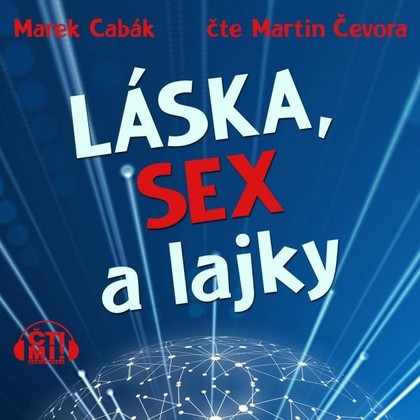 Mluvené slovo Láska, sex a lajky