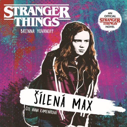 Mluvené slovo Stranger Things: Šílená Max
