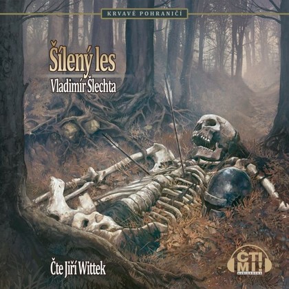 Mluvené slovo Šílený les