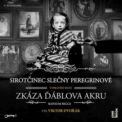 Mluvené slovo Sirotčinec slečny Peregrinové: Zkáza Ďáblova akru
