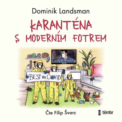 Mluvené slovo Karanténa s moderním fotrem