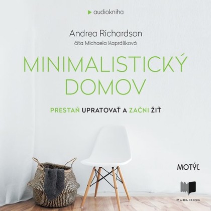Mluvené slovo Minimalistický domov