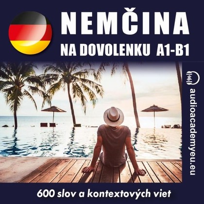 Mluvené slovo Němčina na dovolenku A1-B1