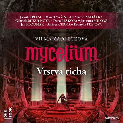 Mluvené slovo Mycelium VI: Vrstva ticha