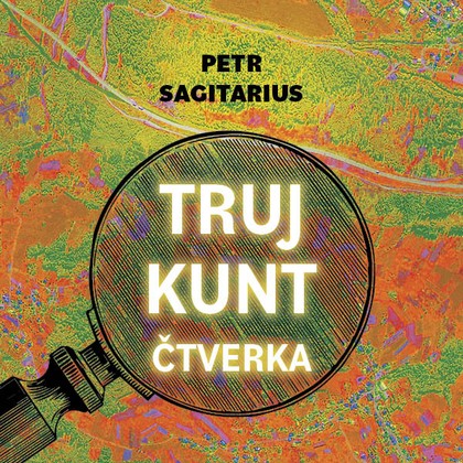 Mluvené slovo Trujkunt - Čtverka