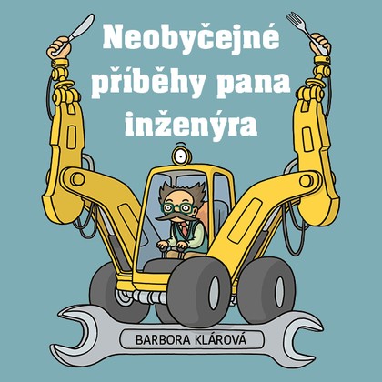 Mluvené slovo Neobyčejné příběhy pana inženýra