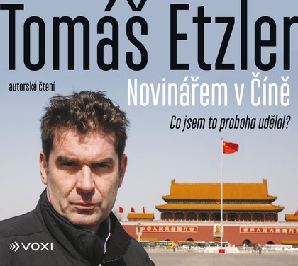 Mluvené slovo Novinářem v Číně