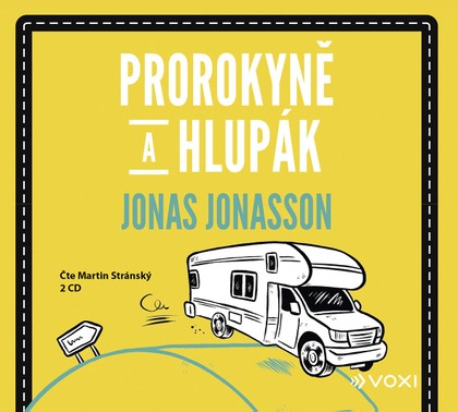 Mluvené slovo Prorokyně a hlupák