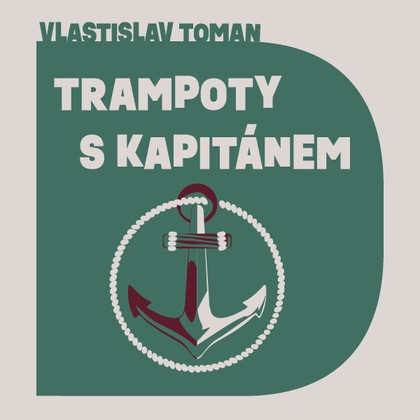 Mluvené slovo Trampoty s kapitánem
