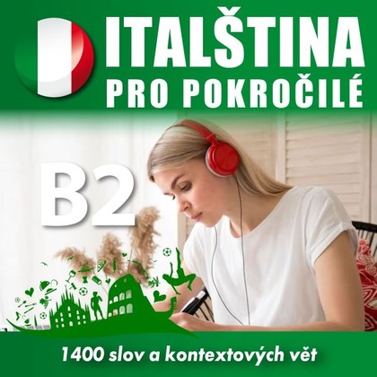 Mluvené slovo Italština pro středně pokročilé B2