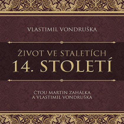 Mluvené slovo Život ve staletích – 14. století