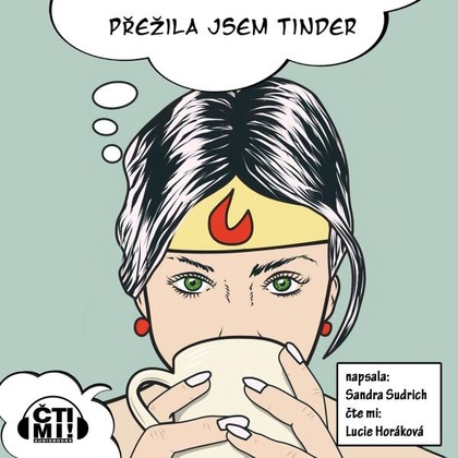 Mluvené slovo Přežila jsem Tinder