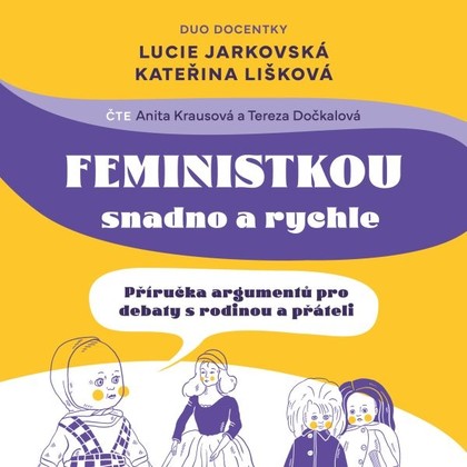 Mluvené slovo Feministkou snadno a rychle