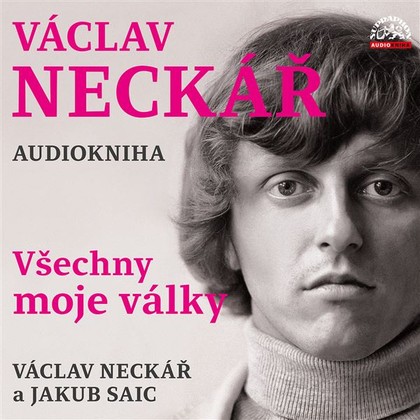 Mluvené slovo Václav Neckář - Všechny moje války