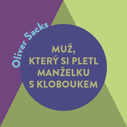 Mluvené slovo Muž, který si pletl manželku s kloboukem
