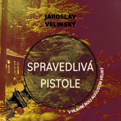 Mluvené slovo Spravedlivá pistole