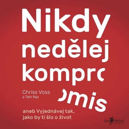 Mluvené slovo Nikdy nedělej kompromis