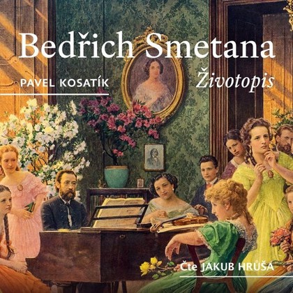 Mluvené slovo Bedřich Smetana - Životopis
