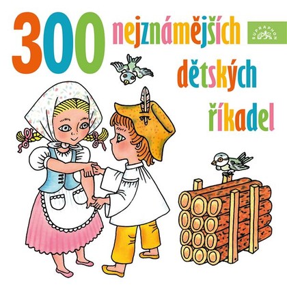 Mluvené slovo 300 nejznámějších dětských říkadel