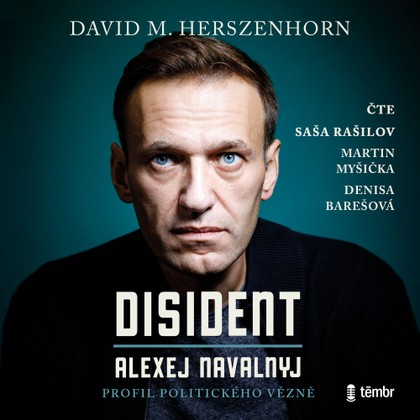 Mluvené slovo Disident: Alexej Navalnyj - Profil politického vězně