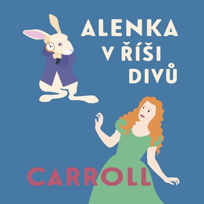 Mluvené slovo Alenka v říši divů
