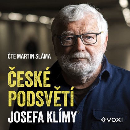Mluvené slovo České podsvětí Josefa Klímy