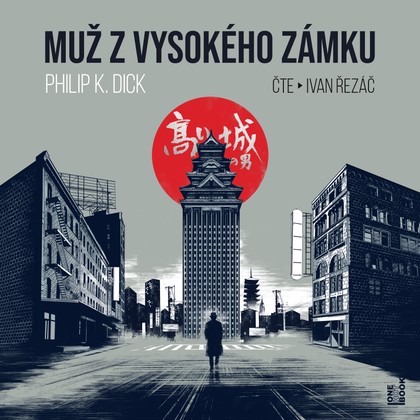 Mluvené slovo Muž z vysokého zámku