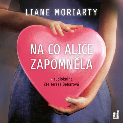 Mluvené slovo Na co Alice zapomněla