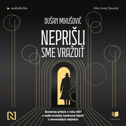 Mluvené slovo Neprišli sme vraždiť