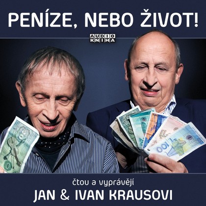 Mluvené slovo Peníze, nebo život!