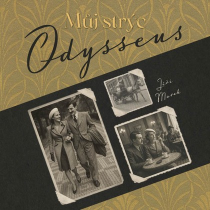 Mluvené slovo Můj strýc Odysseus