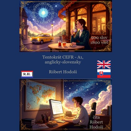 Mluvené slovo Tentokrát CEFR - A1, anglicky-slovensky
