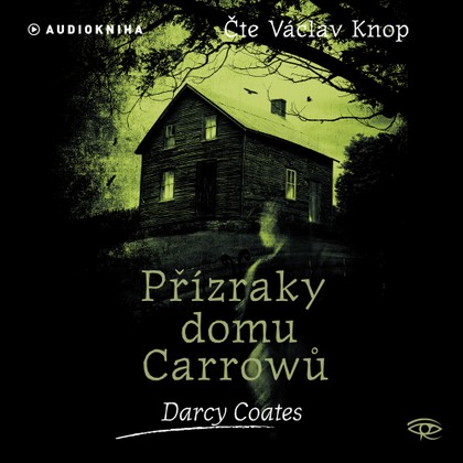 Mluvené slovo Přízraky domu Carrowů