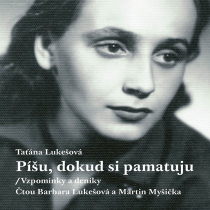 Mluvené slovo Píšu, dokud si pamatuju