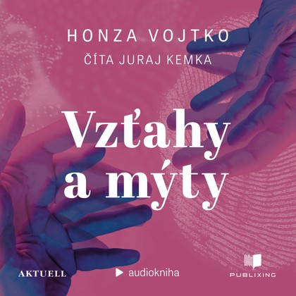 Mluvené slovo Vzťahy a mýty