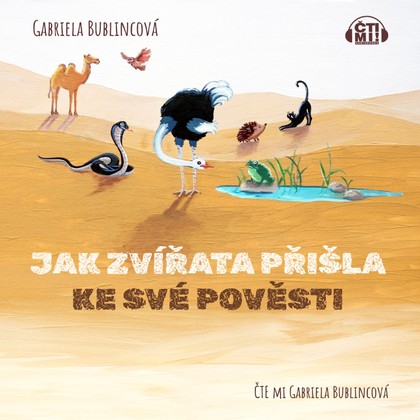 Mluvené slovo Jak zvířata přišla ke své pověsti