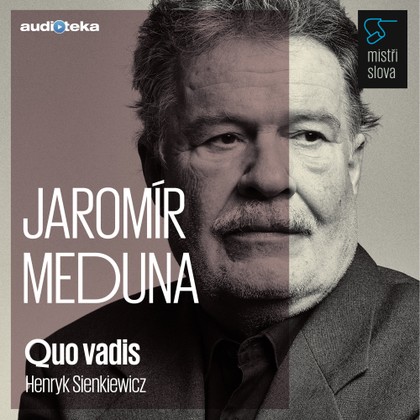 Mluvené slovo Quo vadis - Mistři slova