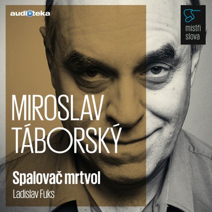 Mluvené slovo Spalovač mrtvol - Mistři slova