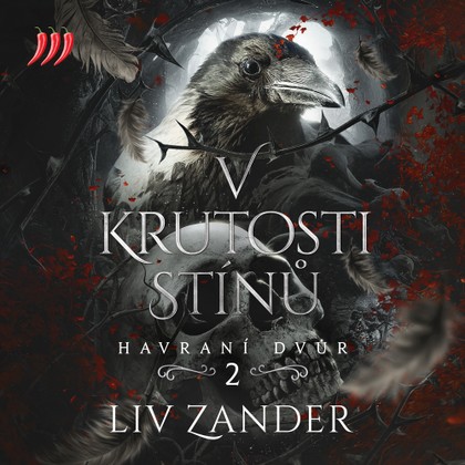 Mluvené slovo Havraní dvůr 2 - V krutosti stínů