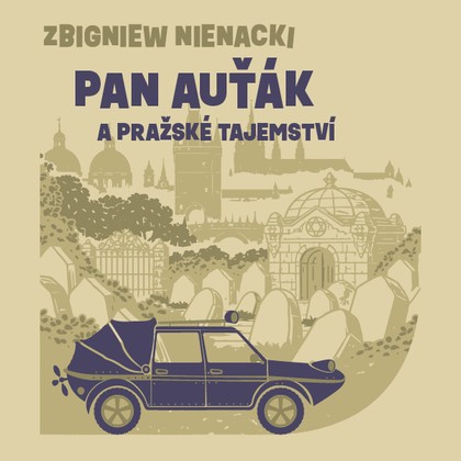 Mluvené slovo Pan Auťák a pražské tajemství