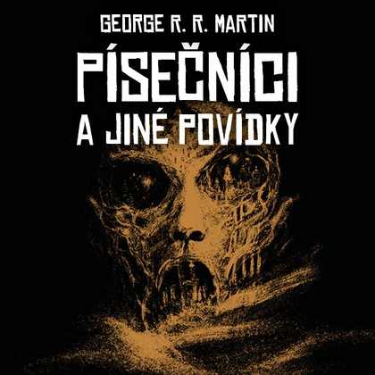 Mluvené slovo Písečníci a jiné povídky
