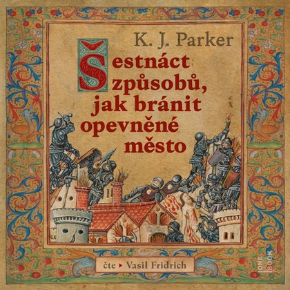 Mluvené slovo Šestnáct způsobů, jak bránit opevněné město