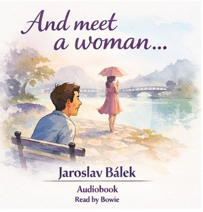Mluvené slovo And meet a woman ...