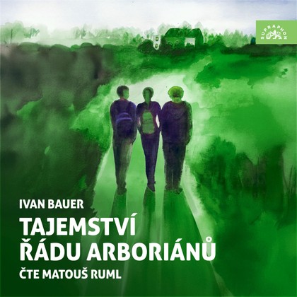 Mluvené slovo Tajemství řádu arboriánů