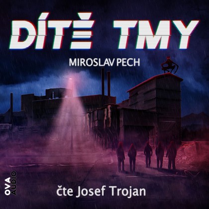 Mluvené slovo Dítě tmy
