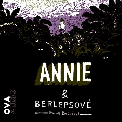Mluvené slovo Annie a berlepsové